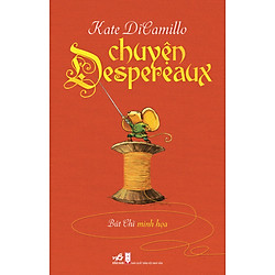 Chuyện Despereaux (Tái Bản 2016)